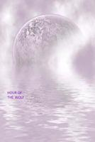 Hour Of The Wolf 1483997847 Book Cover