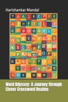 Word Odyssey: A Journey through Clever Crossword Realms B0CSFBCQHQ Book Cover