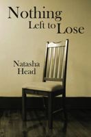 Nothing Left to Lose 0985154810 Book Cover