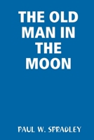 THE Old Man in the Moon 1435753151 Book Cover