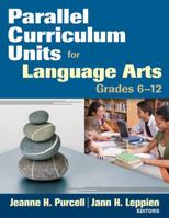 Parallel Curriculum Units for Language Arts, Grades 6-12 1412965381 Book Cover
