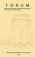 Forum: Confronting Christian Nationalism, Part I B0F7Y2MN4G Book Cover