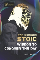 PMA Science Stoic: Wisdom to Conquer the Day 8294011347 Book Cover
