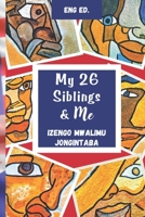 My 26 Siblings and Me (Stories of Survival Salvation and Sustainability) B0DH7Y9WYC Book Cover