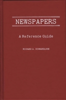 Newspapers: A Reference Guide (American Popular Culture) 0313236135 Book Cover