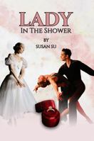 LADY IN THE SHOWER 1958750174 Book Cover