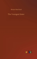 The Youngest Sister: A Tale of Manitoba 1015259545 Book Cover