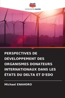 Perspectives de Développement Des Organismes Donateurs Internationaux Dans Les États Du Delta Et d'Edo 6205344807 Book Cover