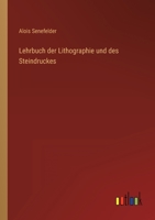 Lehrbuch Der Lithographie Und Des Steindruckes 3368280104 Book Cover
