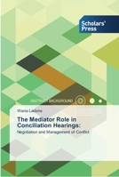 The Mediator Role in Conciliation Hearings 3639714016 Book Cover