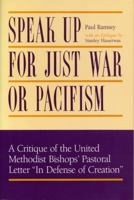 Speak Up for Just War or Pacifism 1498283969 Book Cover