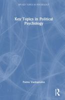 Key Topics in Political Psychology (BPS Key Topics in Psychology) 1032606681 Book Cover