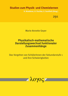 Physikalisch-Mathematische Darstellungswechsel Funktionaler Zusammenhange: Das Vorgehen Von Schulerinnen Der Sekundarstufe 1 Und Ihre Schwierigkeiten 383255047X Book Cover
