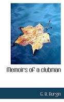 Memoirs of a Clubman 1015680402 Book Cover