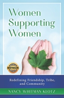 Women Supporting Women: Redefining Friendship, Tribe, and Community B085RQRRC9 Book Cover