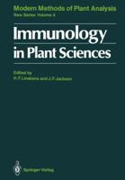 Immunology in Plant Sciences (Modern Methods of Plant Analysis, New Series, Vol 4) 3642828558 Book Cover