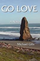 Go Love (Go Love Quartet Book 1) 193573816X Book Cover