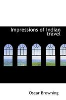 Impressions of Indian travel 0526847220 Book Cover