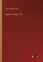 Light at Evening Time 3385245249 Book Cover