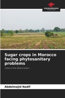 Sugar crops in Morocco facing phytosanitary problems: Case of the Gharb plain 6203165794 Book Cover