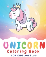 Unicorn coloring book for kids ages 2-5: Coloring book for kids B094TDG8SG Book Cover