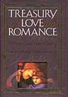 Treasury Love and Romance: A Classic Collection of Stories, Quotes, Ballads, Verses, and Poems (The Treasury Series)