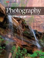 Photography: Capture to Presentation 1605255769 Book Cover