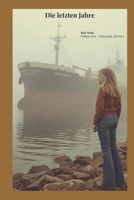 Die letzten Jahre: Mutterherz und faltige Hände Teil 3 (German Edition) B0GDV5TD8H Book Cover