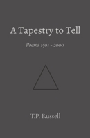 A Tapestry to Tell: Poems 1501 - 2000 B0BCSDSV24 Book Cover