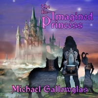 The Re-Imagined Princess B0DZ2PVT4F Book Cover