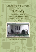 Small Town Series - The Trilogy 1105013405 Book Cover
