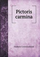 Pictoris Carmina 1359624678 Book Cover