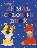 My Big Animal Coloring Book: Activity Books for Toddlers B0882PXG7T Book Cover