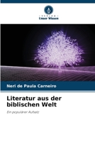 Literatur aus der biblischen Welt: Ein populärer Aufsatz 6205935309 Book Cover