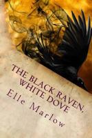 The Black Raven, White Dove 1533196982 Book Cover
