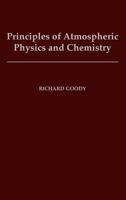 Principles of Atmospheric Physics and Chemistry