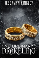 No Ordinary Drakeling 1073509753 Book Cover