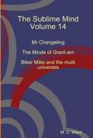 The Sublime Mind; Volume 14 0244622671 Book Cover