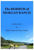 The Rebirth of Morgan Ranch 1953439012 Book Cover