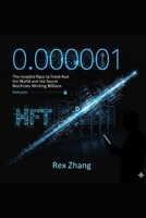 0.000001: The Invisible Race to Front-Run the World and the Secret Machines Minting Billions. B0G8H4B3J5 Book Cover
