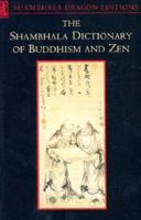 The Shambhala Dictionary of Buddhism and Zen 0877735204 Book Cover