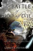 The Battle of God and Evil 1628719486 Book Cover