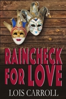 Raincheck for Love 1680467743 Book Cover