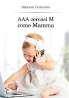 AAA cercasi M come mamma 8891150002 Book Cover