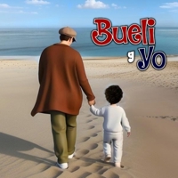 Bueli y Yo (Spanish Edition) B0DR3RQ4B9 Book Cover