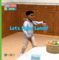 Let's Make Lunch! (Early Readers with Otis™) 196812540X Book Cover
