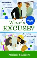 What's Your Excuse? 193436309X Book Cover