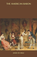 The American Baron Annotated: Special Edition (JDM) 1983932825 Book Cover