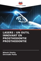 Lasers: Un Outil Innovant En Prosthodontie Prosthodontie (French Edition) 6208351111 Book Cover