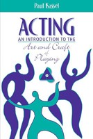 Acting: An Introduction to the Art and Craft of Playing 0205440029 Book Cover